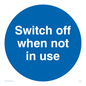 MV258: switch off when not in use