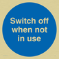 MV258: switch off when not in use