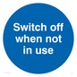 MV258: switch off when not in use