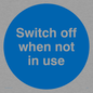 MV258: switch off when not in use