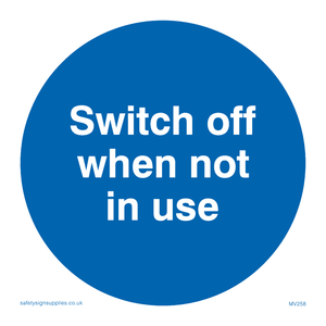 MV258: switch off when not in use
