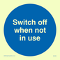 MV258: switch off when not in use