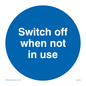 MV258: switch off when not in use