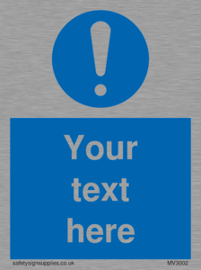 MV3002: Custom mandatory sign
