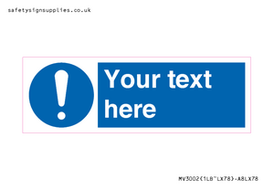 MV3002: Custom mandatory sign