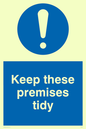 MV309: keep these premises tidy