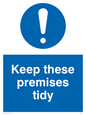 MV309: keep these premises tidy