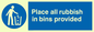 MV311: place all rubbish in bins provided