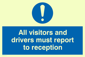MV317: all visitors and drivers must report to reception