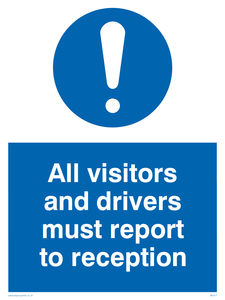 MV317: all visitors and drivers must report to reception