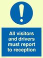 MV317: all visitors and drivers must report to reception