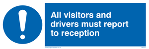 MV317: all visitors and drivers must report to reception