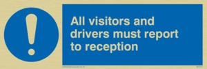 MV317: all visitors and drivers must report to reception