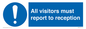 MV318: all visitors must report to reception
