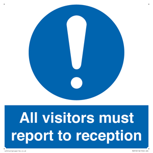 MV318: all visitors must report to reception