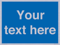 MV5403: Custom Blank mandatory (blue) Sign