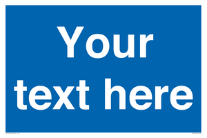 MV5403: Custom Blank mandatory (blue) Sign