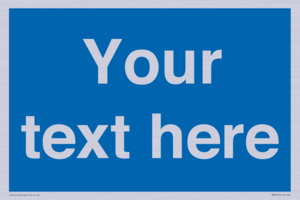 MV5403: Custom Blank mandatory (blue) Sign