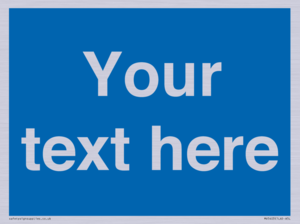 MV5403: Custom Blank mandatory (blue) Sign