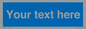 MV5403: Custom Blank mandatory (blue) Sign