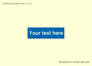 MV5403: Custom Blank mandatory (blue) Sign