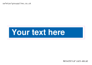 MV5403: Custom Blank mandatory (blue) Sign