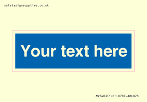 MV5403: Custom Blank mandatory (blue) Sign