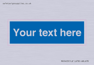 MV5403: Custom Blank mandatory (blue) Sign