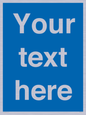 MV5403: Custom Blank mandatory (blue) Sign