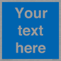 MV5403: Custom Blank mandatory (blue) Sign