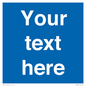 MV5403: Custom Blank mandatory (blue) Sign