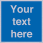 MV5403: Custom Blank mandatory (blue) Sign