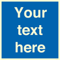 MV5403: Custom Blank mandatory (blue) Sign