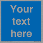 MV5403: Custom Blank mandatory (blue) Sign