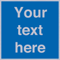 MV5403: Custom Blank mandatory (blue) Sign