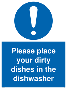 MV5504: Please Place dirty dishes in dishwasher