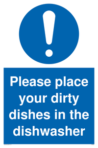 MV5504: Please Place dirty dishes in dishwasher