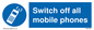 MV5758: Switch off all mobile phones