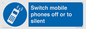 MV5759: Switch mobile phones off or to silent