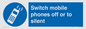 MV5759: Switch mobile phones off or to silent