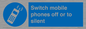 MV5759: Switch mobile phones off or to silent