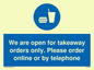 MV6012: We are open for takeaway orders only. Please order online or by telephone