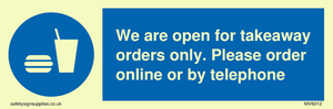 MV6012: We are open for takeaway orders only. Please order online or by telephone