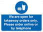 MV6012: We are open for takeaway orders only. Please order online or by telephone