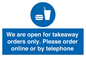 MV6012: We are open for takeaway orders only. Please order online or by telephone