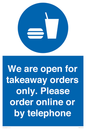 MV6012: We are open for takeaway orders only. Please order online or by telephone