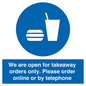 MV6012: We are open for takeaway orders only. Please order online or by telephone