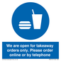 MV6012: We are open for takeaway orders only. Please order online or by telephone