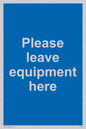 MV6189: Please leave equipment here