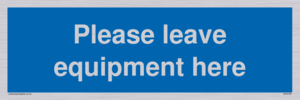 MV6189: Please leave equipment here